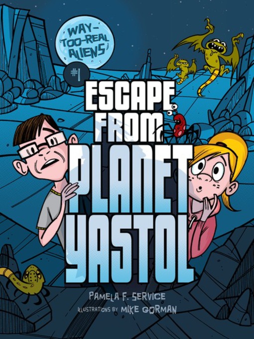 Title details for Escape from Planet Yastol by Pamela F. Service - Available
